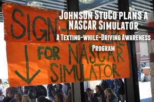 The Johnson StuCo NASCAR Simulator brings awareness of Texting while Driving.
