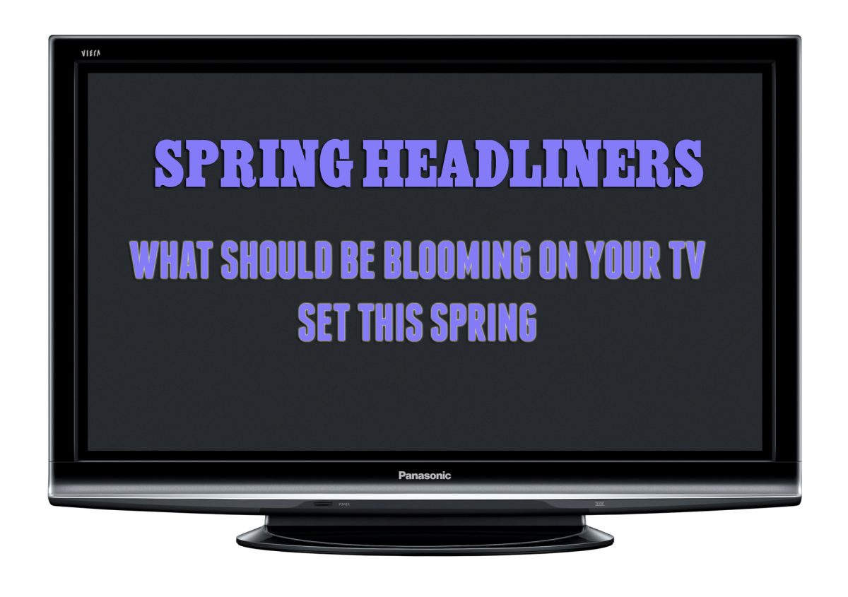 High+expectations+for+spring+TV