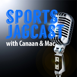 Jagcast Sports with Mac & Canaan for 10.25