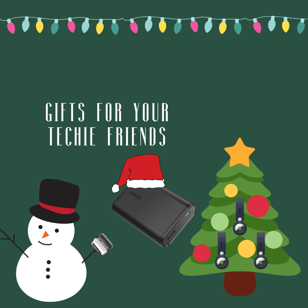Gifts+for+your+techie+friends