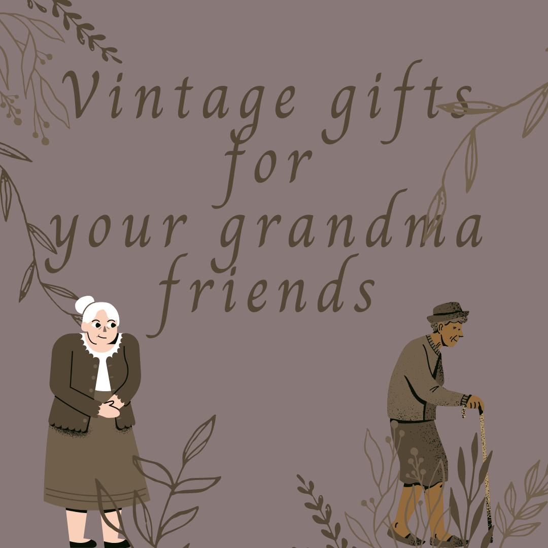 Vintage+gifts+for+your+grandma-like+friends